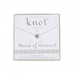 Sterling Silver Knot Necklace - ‘I Couldn’t Tie The Knot Without You. Will You Be My Maid Of Honour?’