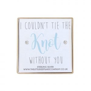 Sterling Silver Wedding Earrings - 'I Couldn't Tie The Knot Without You'