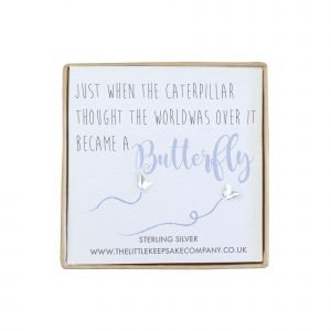 Sterling Silver Quote Earrings - 'Just When The Caterpillar Thought The World Was Over, It Became A Butterfly'
