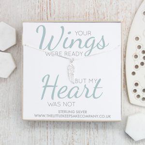 Sterling Silver Quote Necklace – ‘Your Wings Were Ready But My Heart Was Not’