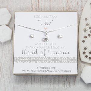 Sterling Silver & CZ Gift Set - ‘I Couldn’t Say “I Do” Without You. Thank You For Being My Maid Of Honour’