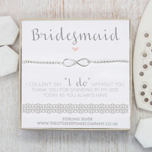 Sterling Silver Infinity Slider Bracelet - ‘Bridesmaid I Couldn’t Say I Do Without You’