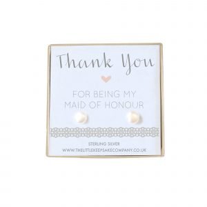 Sterling Silver & Pearl Wedding Earrings – Thank You For Being My Maid Of Honour